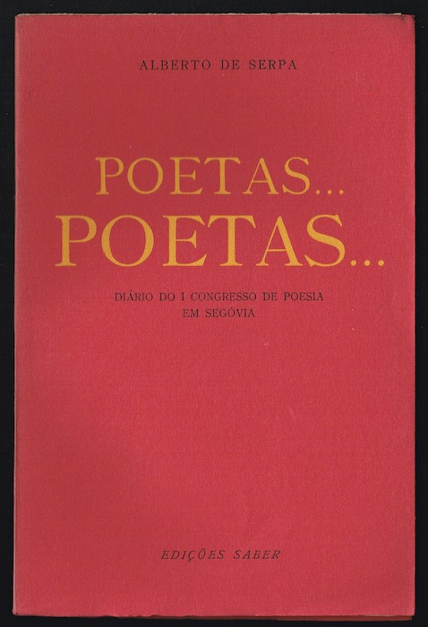 POETAS... POETAS... Diário do I Congresso de Poesia em Segóvia